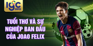 Tuổi thơ và sự nghiệp ban đầu của Joao Felix
