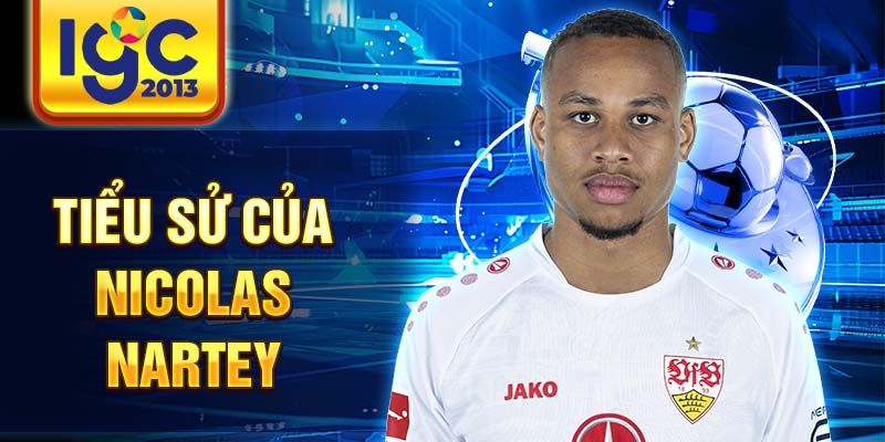 Tiểu sử Nicolas Nartey: Tìm hiểu về cầu thủ tài năng 1 Tiểu sử của Nicolas Nartey
