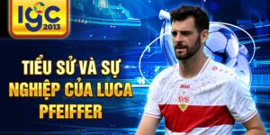 Tiểu sử và sự nghiệp của luca pfeiffer