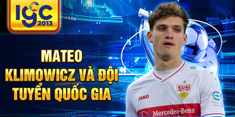 Mateo Klimowicz: Thông tin chi tiết về cầu thủ bóng đá 3 Mateo Klimowicz và đội tuyển quốc gia