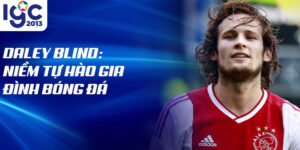 Daley blind: niềm tự hào gia đình bóng đá