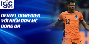 Denzel dumfries với niềm đam mê bóng đá