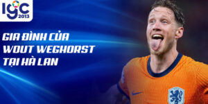 Gia đình của wout weghorst tại hà lan