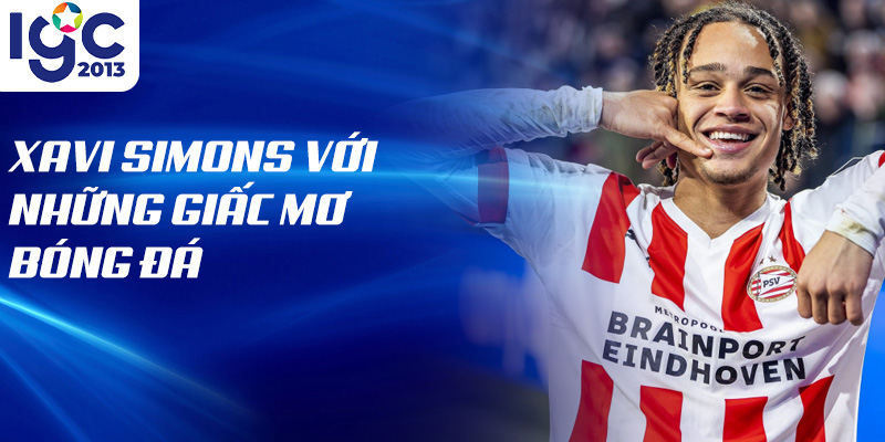 Tiểu sử Xavi Simons: Hành Trình Chinh Phục Thế Giới Bóng Đá 1 Xavi Simons với những giấc mơ bóng đá