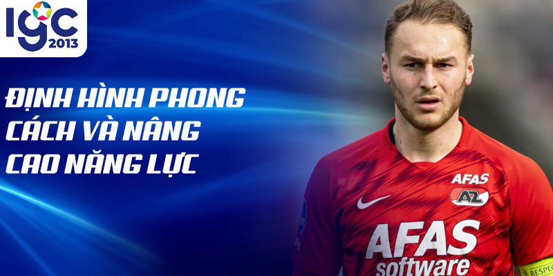 Định hình phong cách và nâng cao năng lực