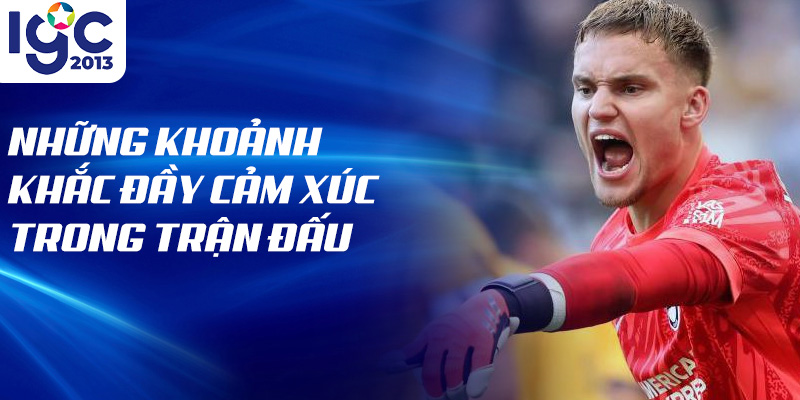 Tiểu sử Bart Verbruggen: Khám Phá Hành Trình Đam Mê 2 Những khoảnh khắc đầy cảm xúc trong trận đấu