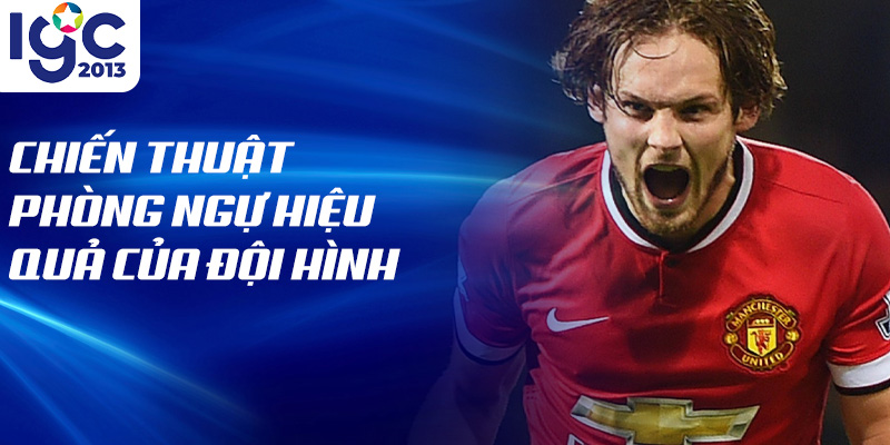 Tiểu sử Daley Blind: Ngôi Sao Sáng Chói Bóng Đá Hiện Đại 3 Chiến thuật phòng ngự hiệu quả của đội hình